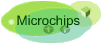 Microchips